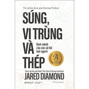 SÚNG, VI TRÙNG VÀ THÉP - Jared Diamond – Omega Plus