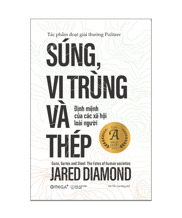 SÚNG, VI TRÙNG VÀ THÉP - Jared Diamond – Omega Plus