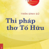 (Bìa cứng) THI PHÁP THƠ TỐ HỮU – Trần Đình Sử – NXB Đại học Sư phạm