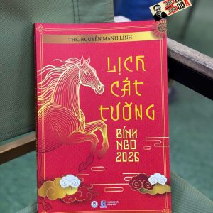 LỊCH CÁT TƯỜNG BÍNH NGỌ 2026 - Ths. Nguyễn Mạnh Linh - Huy Hoàng