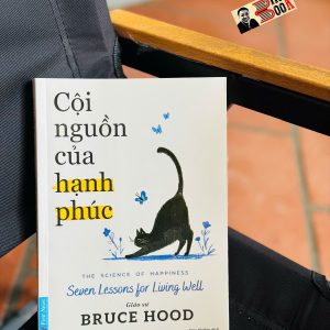 CỘI NGUỒN CỦA HẠNH PHÚC - Bruce Hood – Duy Khiêm dịch – First News - NXB Dân Trí