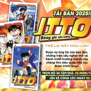 (Truyện tranh) Bộ 26 tập ITTO - SÓNG GIÓ CẦU TRƯỜNG  – Motoki Monma - NXB Kim Đồng