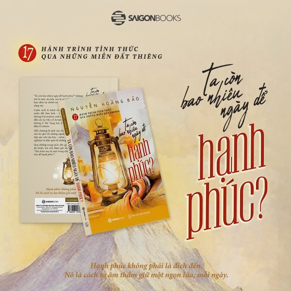 TA CÒN BAO NHIÊU NGÀY ĐỂ HẠNH PHÚC – Nguyễn Hoàng Bảo - Saigonbooks - NXB Thế giới