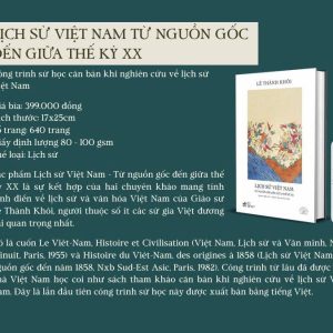 (Ấn bản đặc biệt kỷ niệm 20 năm Nhã Nam) LỊCH SỬ VIỆT NAM TỪ NGUỒN GỐC ĐẾN GIỮA THẾ KỶ XX - Lê Thành Khôi - Nhã Nam - NXB Thế Giới
