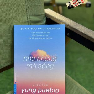 NHẸ NHÀNG MÀ SỐNG - Yung Pueblo – First News – NXB Dân Trí