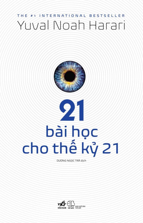 (Tái bản 2025) 21 BÀI HỌC CHO THẾ KỶ 21 - Yuval Noah Harari – Nhã Nam