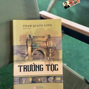 TRƯỞNG TỘC – Phạm Quang Long – NXB Phụ nữ Việt Nam