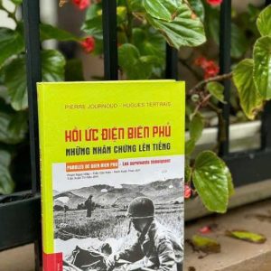 (Bìa cứng) HỒI ỨC ĐIỆN BIÊN PHỦ – NHỮNG NHÂN CHỨNG LÊN TIẾNG  - NXB ĐH Sư phạm