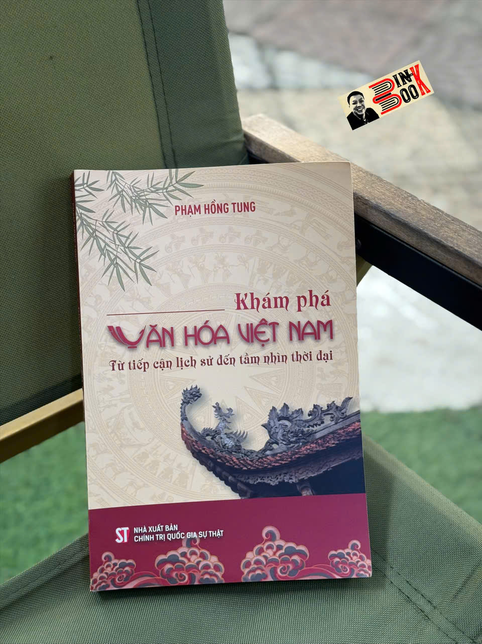 KHÁM PHÁ VĂN HÓA VIỆT NAM: TỪ TIẾP CẬN LỊCH SỬ ĐẾN TẦM NHÌN THỜI ĐẠI – NXB CTQG