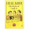 PHAN KHÔI - VẤN ĐỀ PHỤ NỮ Ở NƯỚC TA - Lại Nguyên Ân - NXB Phụ Nữ Việt Nam
