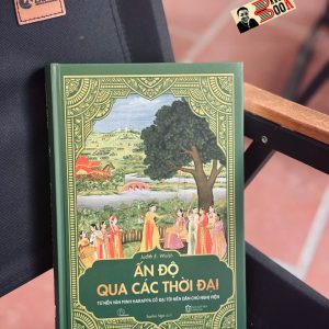 ẤN ĐỘ QUA CÁC THỜI ĐẠI - Judith E. Walsh – Book Hunter