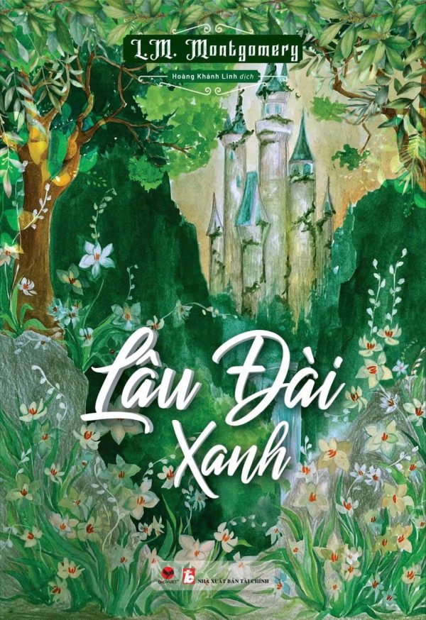 LÂU ĐÀI XANH - L.M. Montgomery – Bách Việt Books