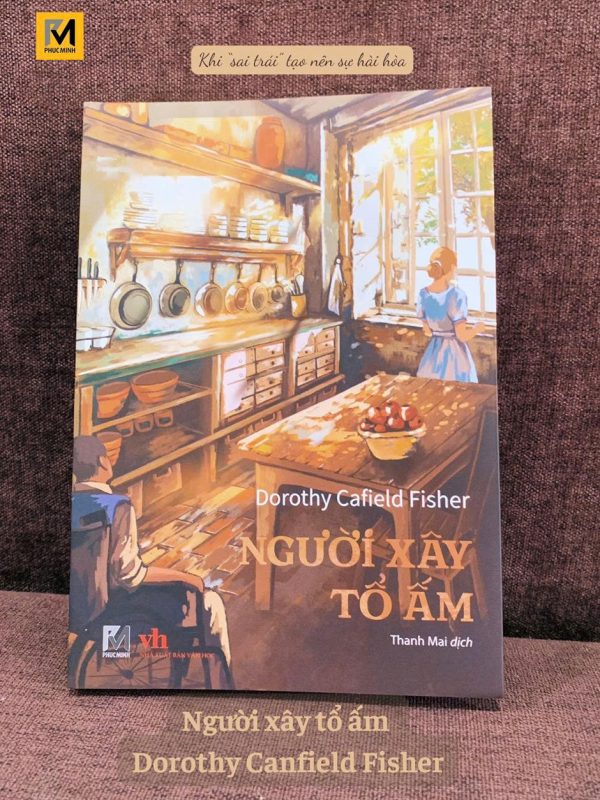 NGƯỜI XÂY TỔ ẤM - Dorothy Canfield Fisher – Phúc Minh