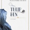 HOA TULIP ĐEN – Alexandre Dumas – Mai Thế Sang dịch – Huy Hoàng – NXB Văn học