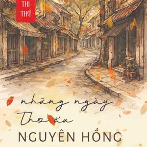 (Tái bản 2025) NHỮNG NGÀY THƠ ẤU – Nguyên Hồng – Huy Hoàng books - NXB Văn học