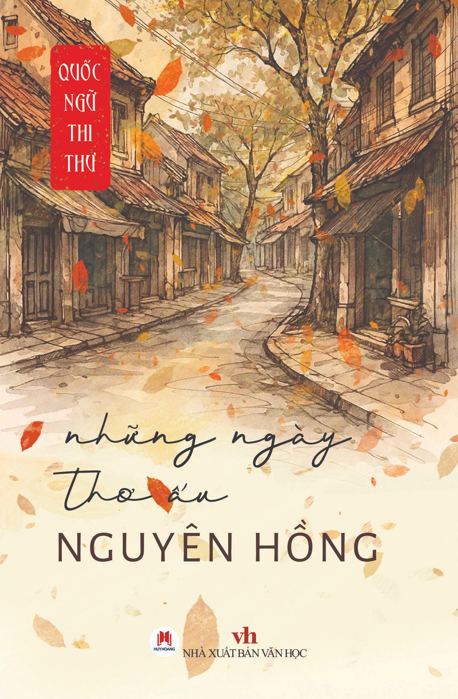 (Tái bản 2025) NHỮNG NGÀY THƠ ẤU – Nguyên Hồng – Huy Hoàng books - NXB Văn học