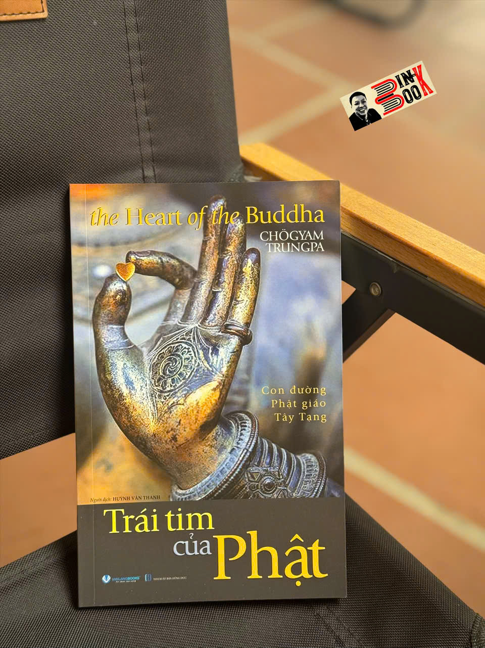TRÁI TIM CỦA PHẬT - Chögyam Trungpa – Văn Lang Books