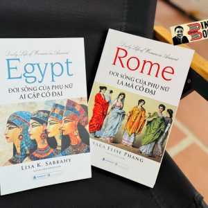 (Combo 2 cuốn) ĐỜI SỐNG CỦA PHỤ NỮ LA MÃ CỔ ĐẠI; ĐỜI SỐNG CỦA PHỤ NỮ AI CẬP CỔ ĐẠI - Văn Lang Books