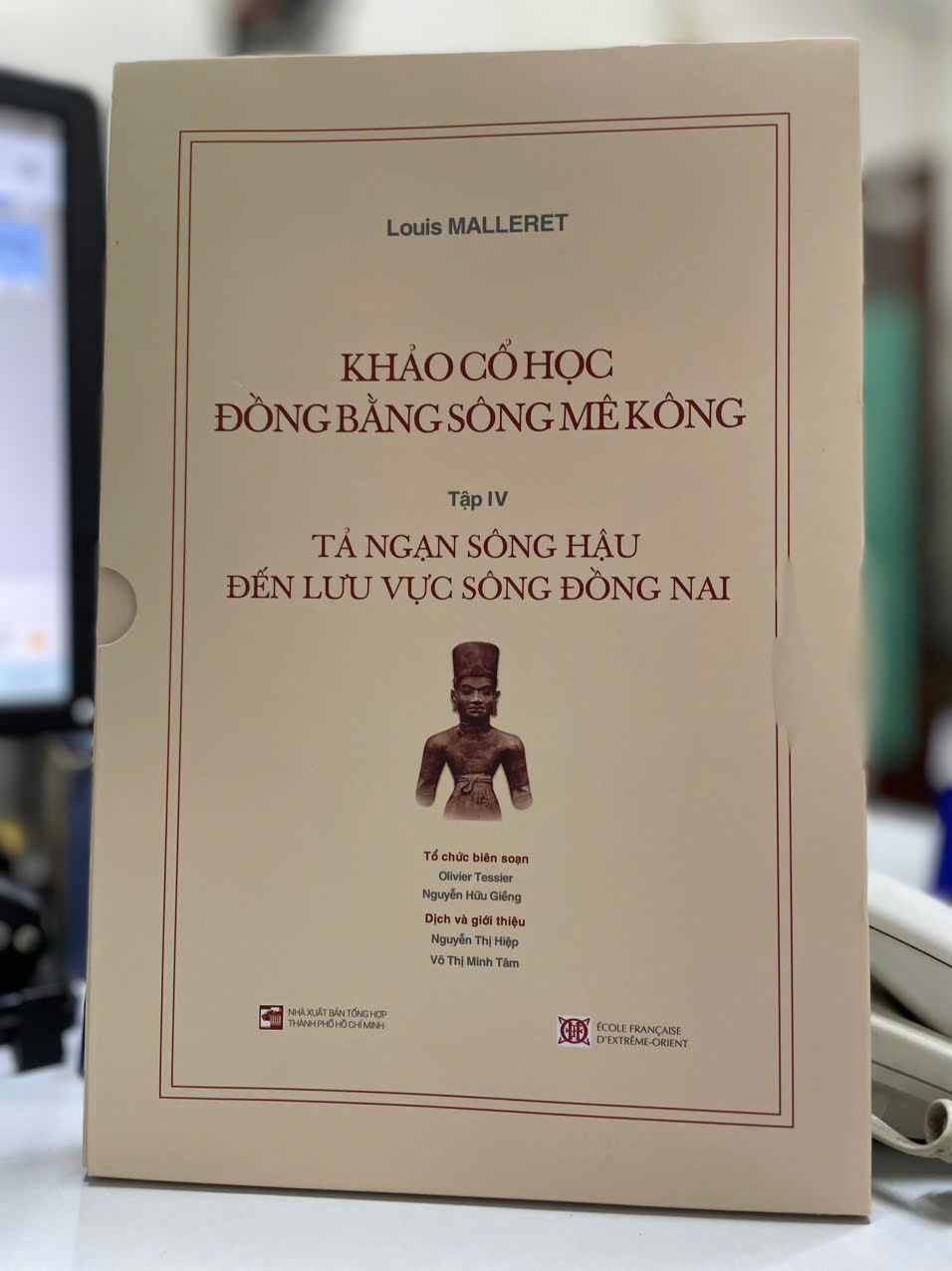 KHẢO CỔ HỌC ĐỒNG BẰNG SÔNG MÊ KÔNG - Tập IV - NXB Tổng hợp TPHCM