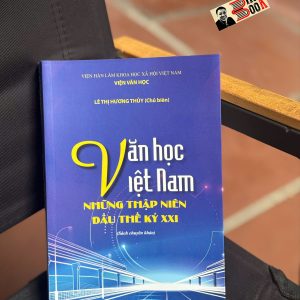 VĂN HỌC VIỆT NAM NHỮNG THẬP NIÊN ĐẦU THẾ KỶ XXI – NXB KHXH