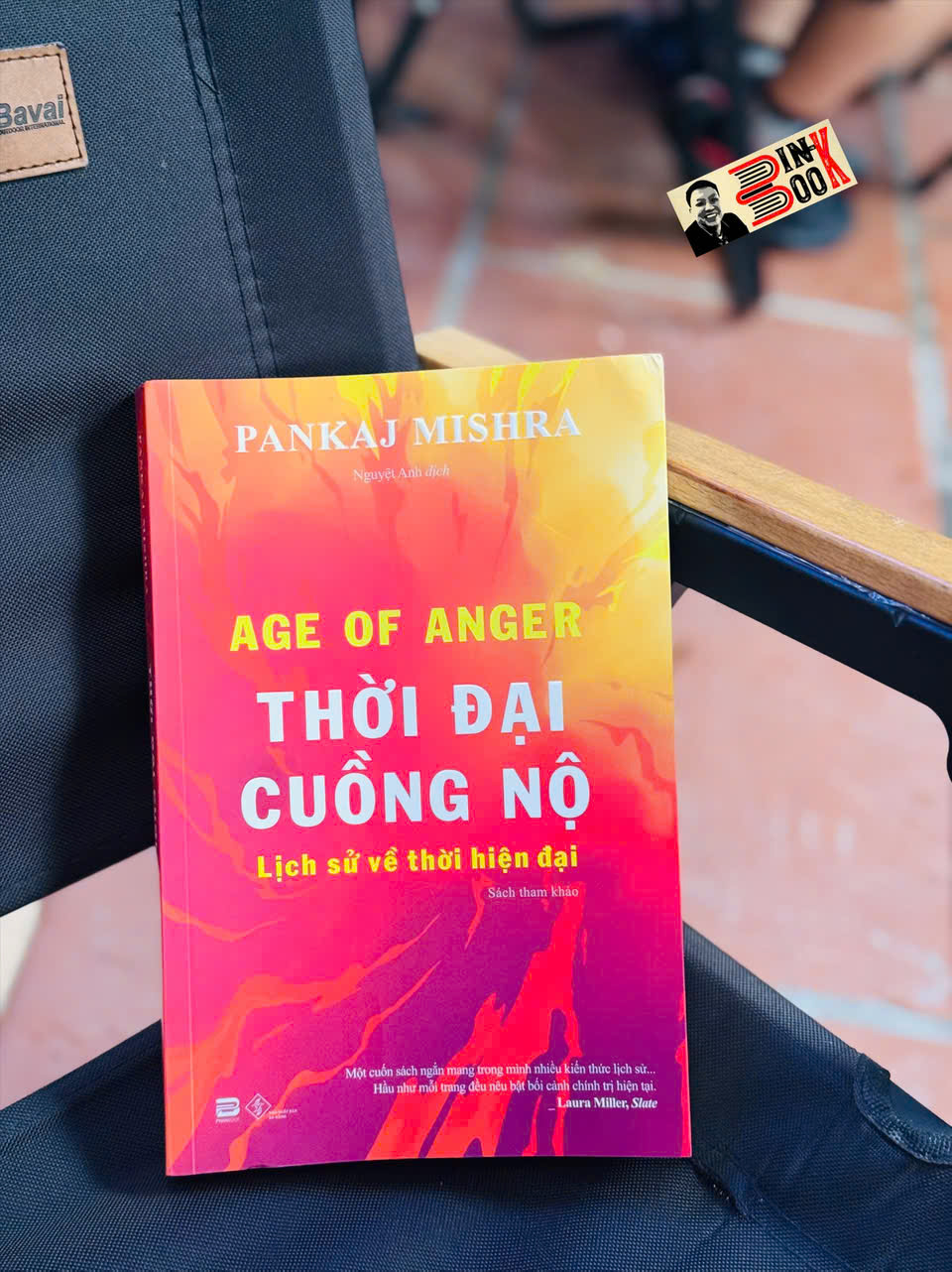 THỜI ĐẠI CUỒNG NỘ - Pankaj Mishra – PhanBook