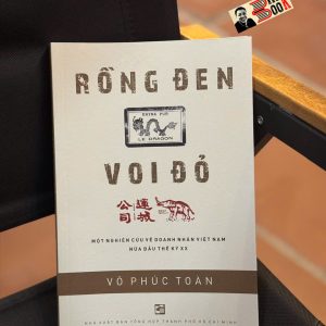 RỒNG ĐEN VOI ĐỎ – Võ Phúc Toàn – NXB Tổng hợp HCM