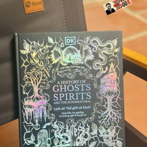 (Bìa cứng) LỊCH SỬ THẾ GIỚI VÔ HÌNH – DK - Zenbooks