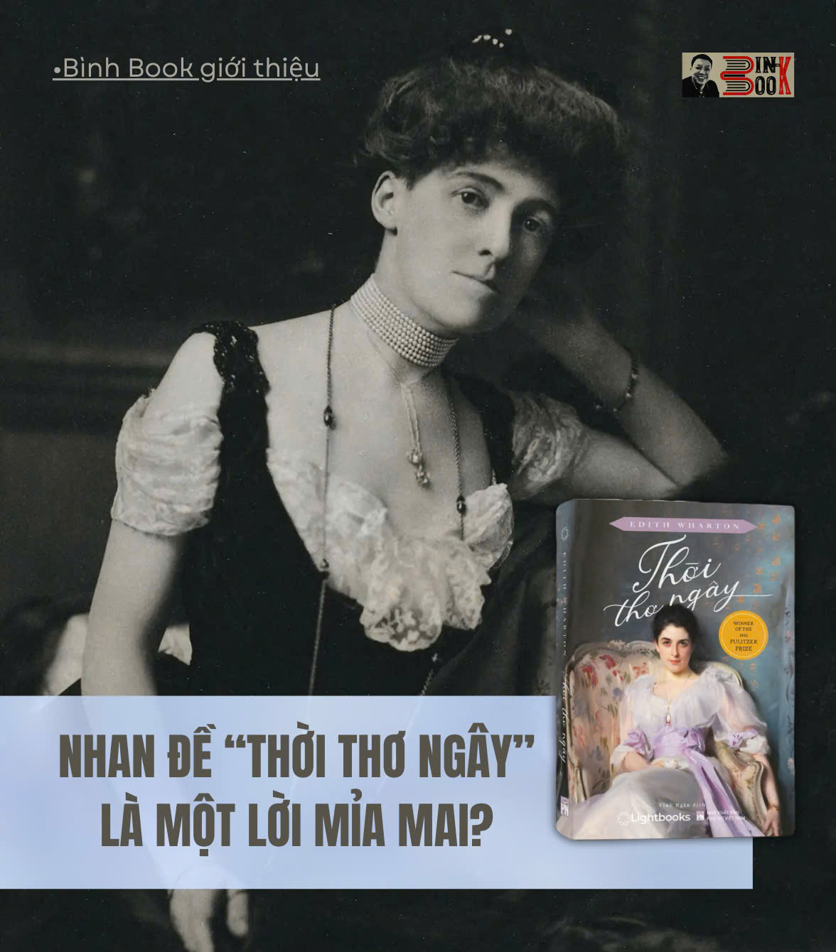 THỜI THƠ NGÂY (THE AGE OF INNOCENCE) - Edith Wharton - Lightbooks