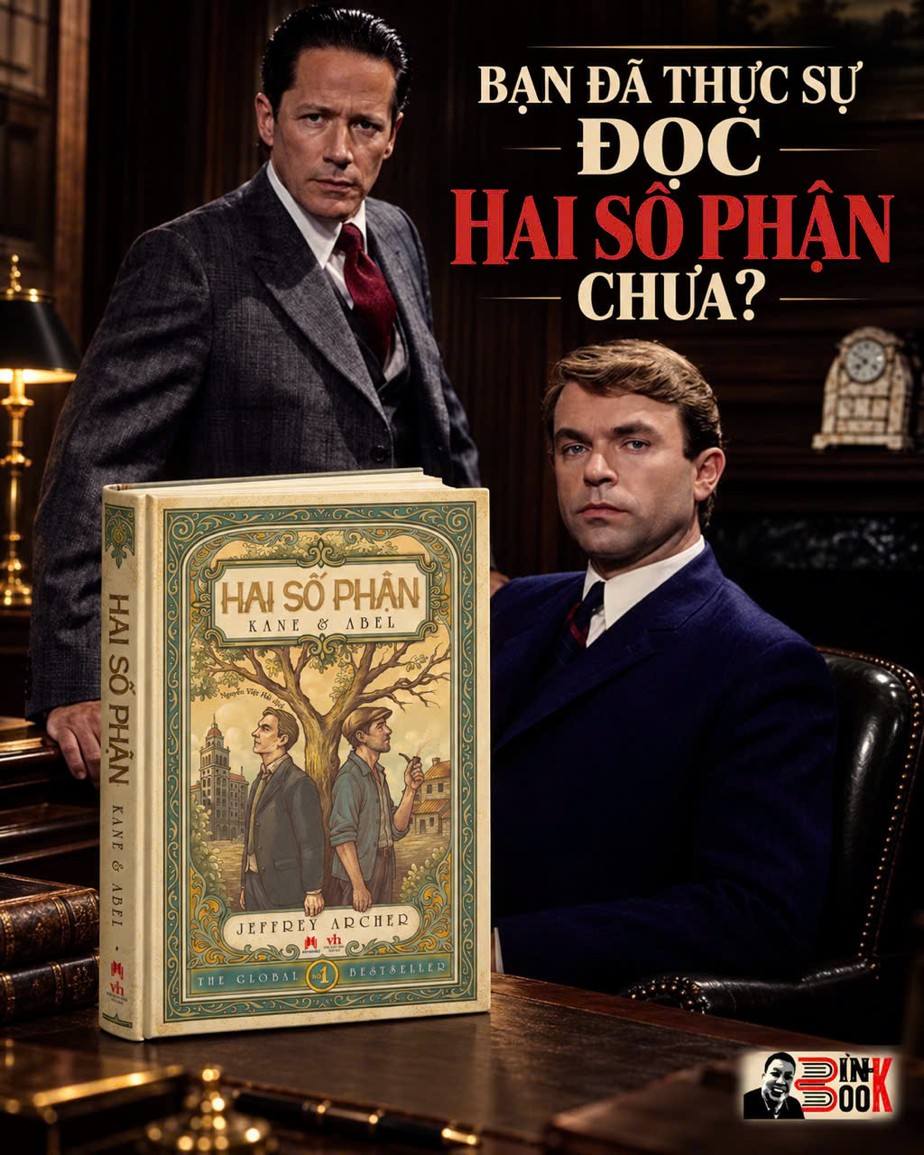 (Tái bản 2026) Bìa cứng: HAI SỐ PHẬN – KANE & ABEL - Jeffey Archer – Huy Hoàng Books