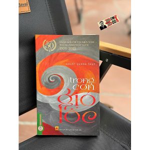 TRONG CƠN GIÓ LỐC - Khuất Quang Thụy - Vietnambook – NXB Quân Đội Nhân Dân