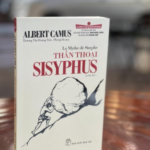 THẦN THOẠI SISYPHUS - Albert Camus - Trương Thị Hoàng Yến và Phong Sa dịch - NXB Trẻ