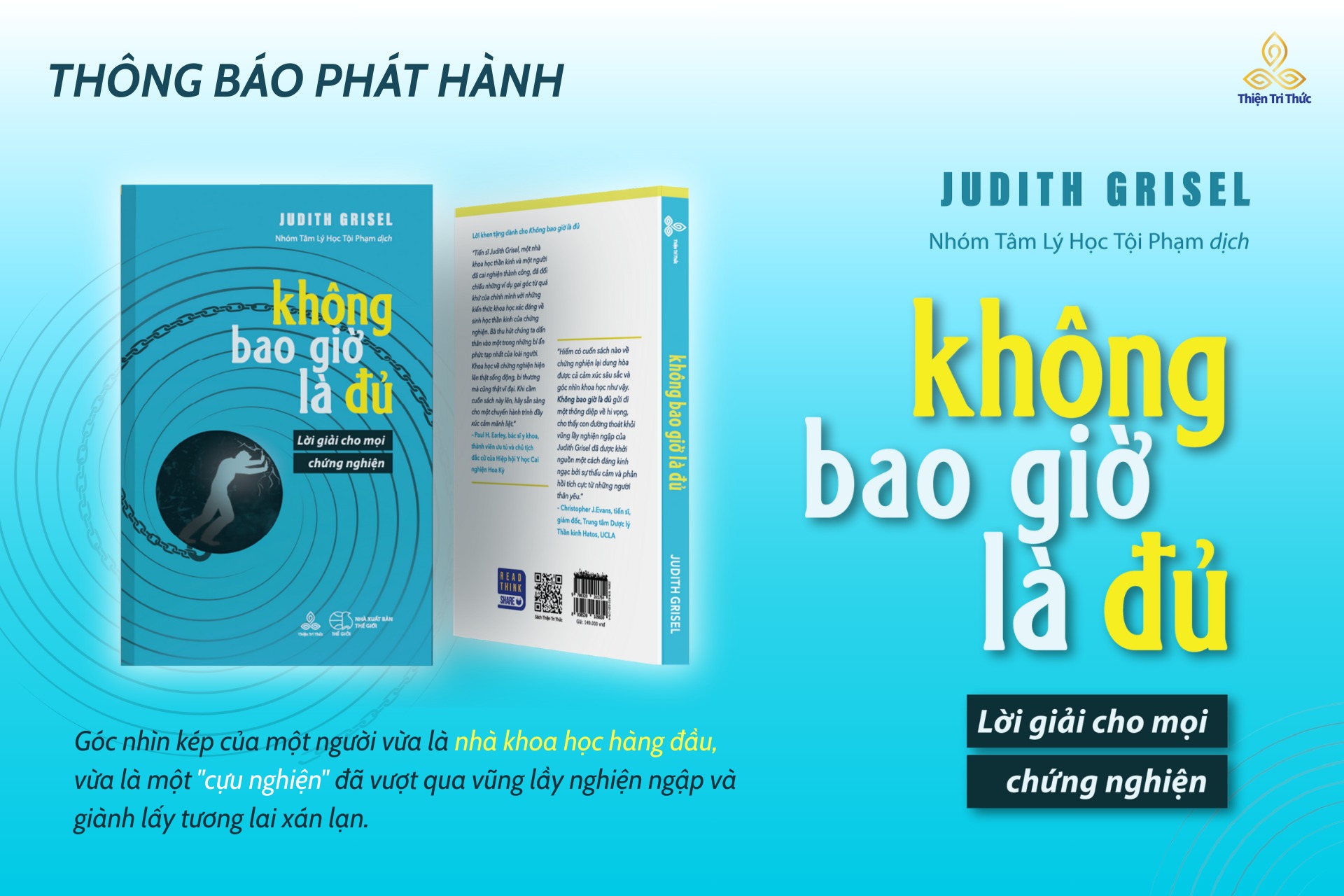 KHÔNG BAO GIỜ LÀ ĐỦ – Judith Grisel – Thiện Tri Thức – NXB Thế Giới