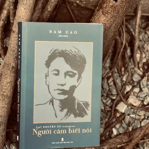 NGƯỜI CÂM BIẾT NÓI - Giới thiệu các tác phẩm mới tìm lại của Nam Cao - Lại Nguyên Ân sưu tầm, biên soạn - NXB Hội Nhà Văn