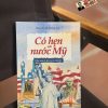CÓ HẸN VỚI NƯỚC MỸ - Cẩm nang du lịch tự túc đến Mỹ - PGS.TS. Lê Phương Lan - NXB Thế Giới