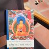 DẪN VÀO PHẬT ĐẠO - Thư viện Trí tuệ và Từ bi 1 - Đạt Lai Lạt Ma, Ni Sư Thubten Chodron - Dương Hoan dịch - Nhã Nam
