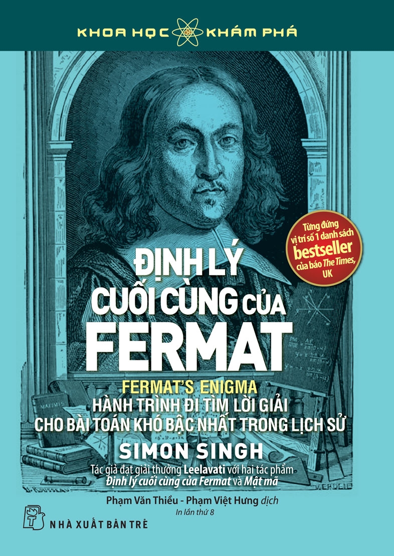 ĐỊNH LÝ CUỐI CÙNG CỦA FERMAT - Simon Singh - Phạm Văn Thiều, Phạm Việt Hưng dịch - NXB Trẻ