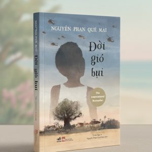 (Bìa mềm) ĐỜI GIÓ BỤI - Nguyễn Phan Quế Mai - Thiên Nga, Nguyễn Phan Quế Mai dịch - Nhã Nam