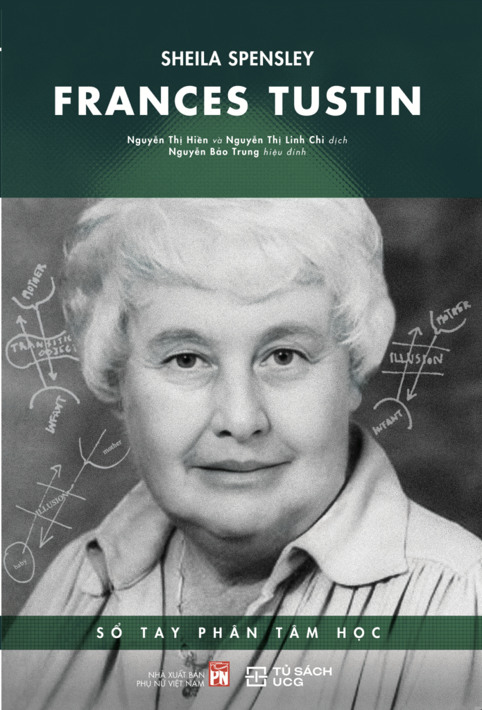 FRANCES TUSTIN – Sổ Tay Phân Tâm Học - Sheila Spensley – Khải Minh Books
