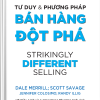 (Bìa cứng) TƯ DUY VÀ PHƯƠNG PHÁP BÁN HÀNG ĐỘT PHÁ – Nhiều tác giả – Võ Kiều Linh, Lương Ngọc Phương Anh dịch – PACE Books – NXB Tổng hợp HCM