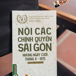 NỘI CÁC CHÍNH QUYỀN SÀI GÒN NHỮNG NGÀY CUỐI THÁNG 4-1975 - NHIỀU TÁC GIẢ - VIETNAMBOOK