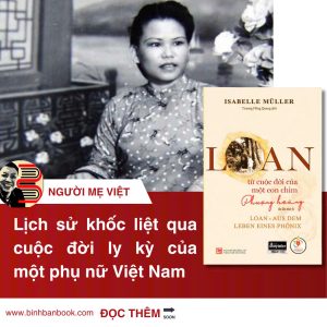 LOAN - Từ cuộc đời của một con chim Phượng Hoàng – Isabelle Muller – Trương Hồng Quang dịch – NXB Tổng hợp HCM