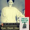 PHAN THANH GIẢN – TRĂM NĂM NHÌN LẠI – Nhiều tác giả – Tạp chí Xưa và Nay – NXB Thế Giới