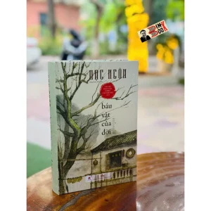 BÁU VẬT CỦA ĐỜI - Tác giả đoạt giải Nobel văn chương 2012 - Một hiện tượng của văn học Trung Quốc - Mạc Ngôn - Trần Đình Hiến dịch - Huy Hoàng Bookstore