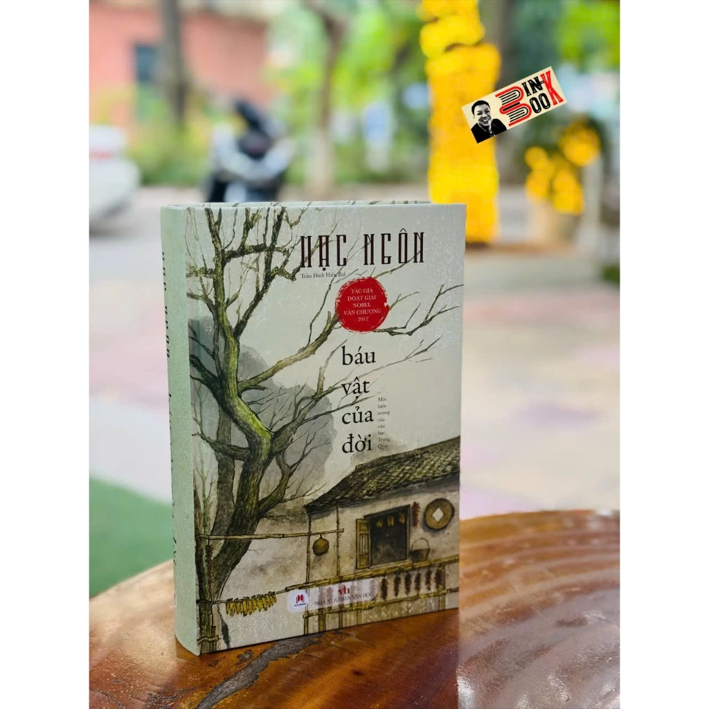 BÁU VẬT CỦA ĐỜI - Tác giả đoạt giải Nobel văn chương 2012 - Một hiện tượng của văn học Trung Quốc - Mạc Ngôn - Trần Đình Hiến dịch - Huy Hoàng Bookstore