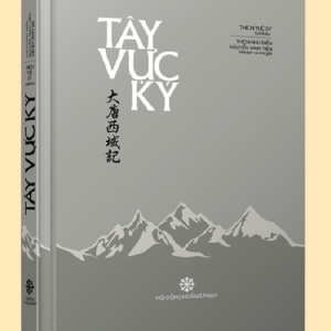 (Bìa cứng) TÂY VỰC KÝ – Pháp sư Huyền Trang – Tri Thức Trẻ Books – NXB Đà Nẵng