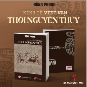 KINH TẾ THỜI NGUYÊN THỦY Ở VIỆT NAM – Đặng Phong – Sách Miền Trung – NXB Tri Thức
