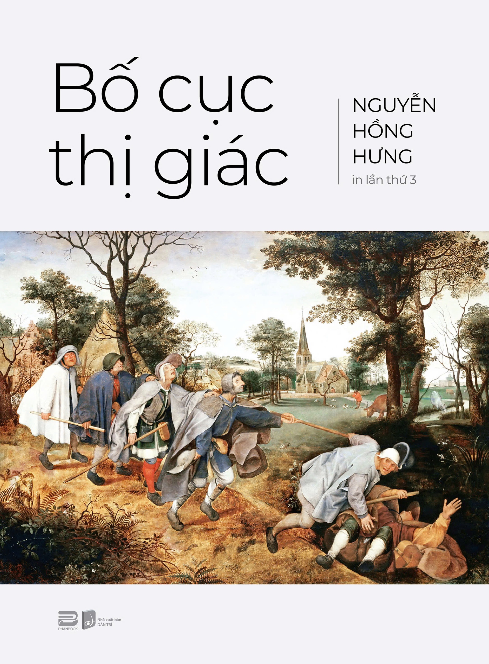 ( Bìa cứng ) BỐ CỤC THỊ GIÁC – Nguyễn Hồng Hưng - PHANBOOK