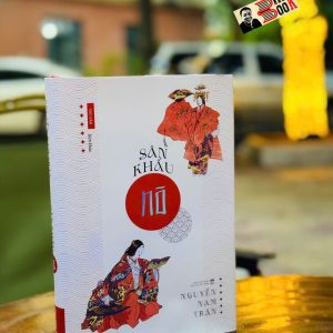 (Bìa cứng) SÂN KHẤU NÔ – Nguyễn Nam Trân – Tao Đàn