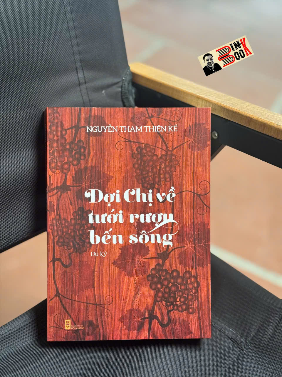 ĐỢI CHỊ VỀ TƯỚI RƯỢU BẾN SÔNG – Nguyễn Tham Thiện Kế – NXB Hội nhà văn