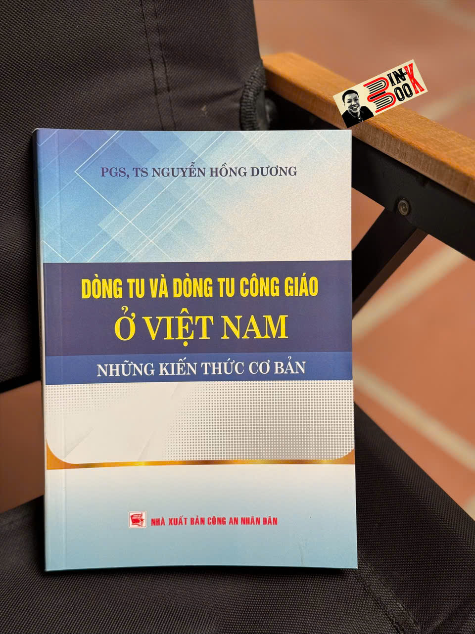 DÒNG TU VÀ DÒNG TU CÔNG GIÁO Ở VIỆT NAM: Những kiến thức cơ bản – PGS.TS Nguyễn Hồng Dương – NXB CAND